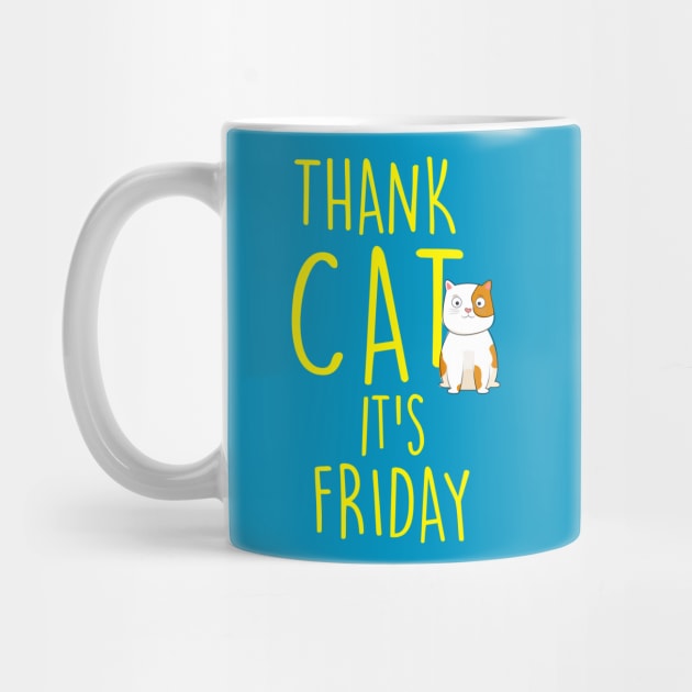 Thank Cat It's Friday by wookiemike